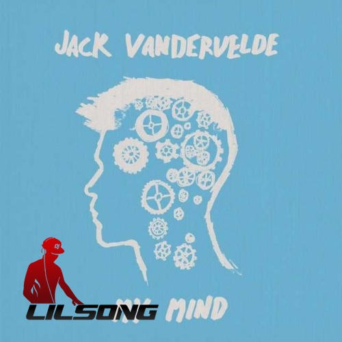Jack Vandervelde - My Mind